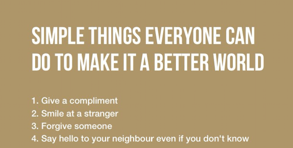 Simple Things Everyone Can Do To Make It A Better World