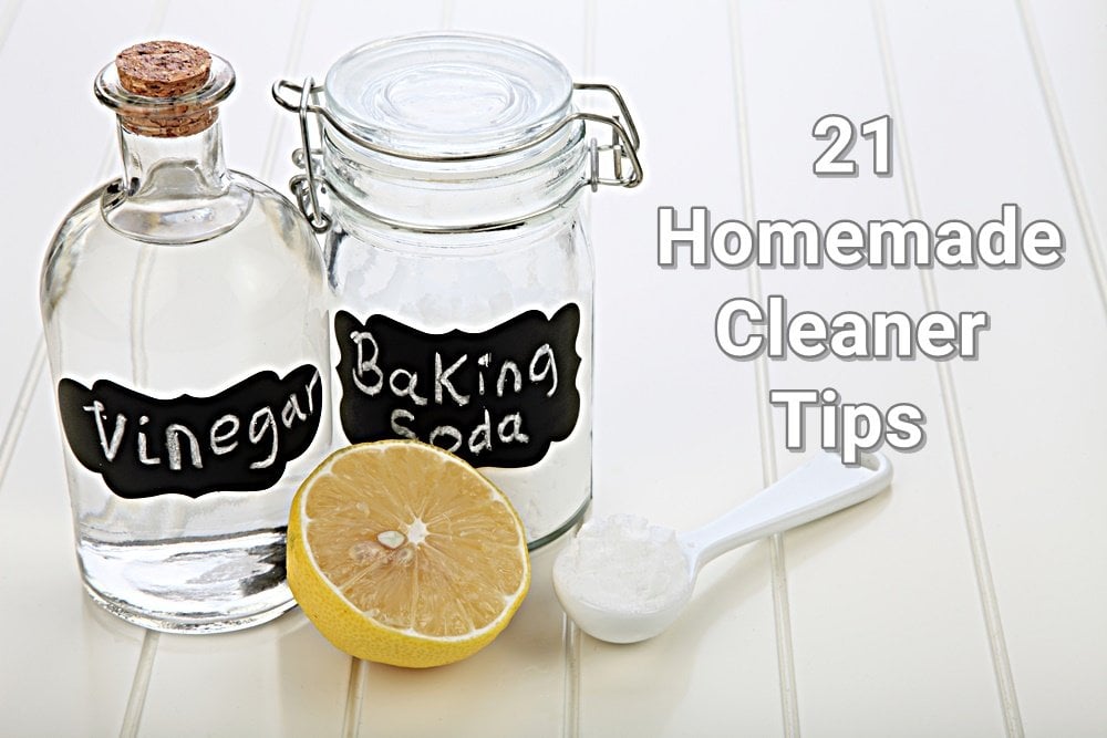 21 Homemade Cleaner Tips That Actually Work Better Than Commercial Cleaners