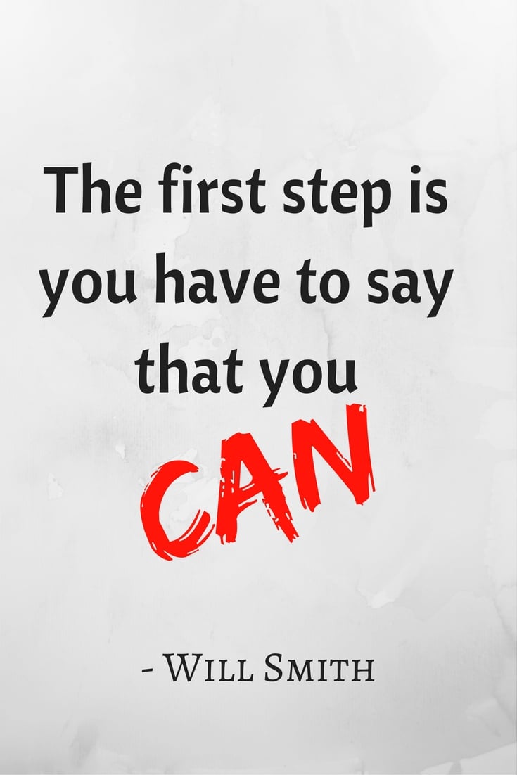 The first step is you have to say that you can