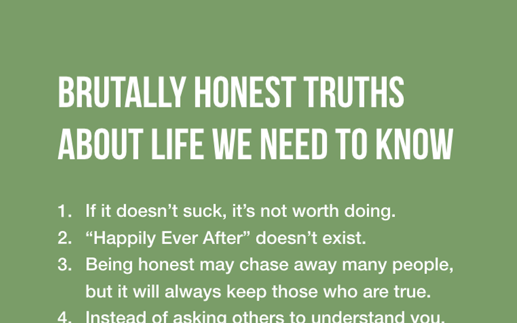 Remind Yourself Of These 8 Hard Truths EVERY DAY. You’ll Lead A Much Better Life.
