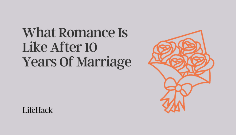 romance 10 years marriage