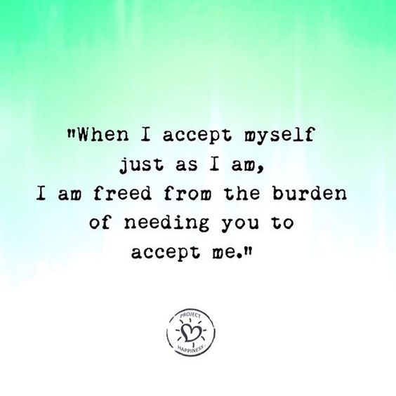 I accept myself and love myself 