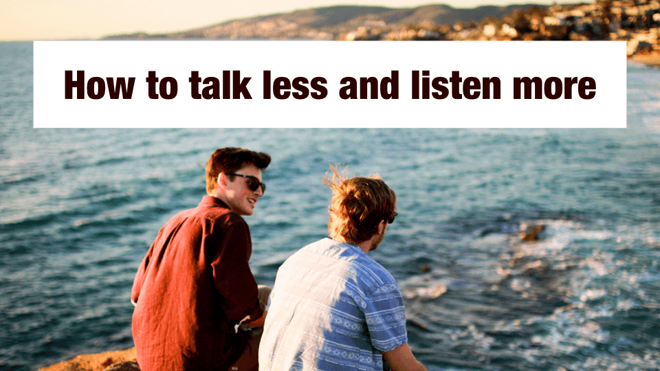 The Skill That Most People Don’t Have: Active Listening