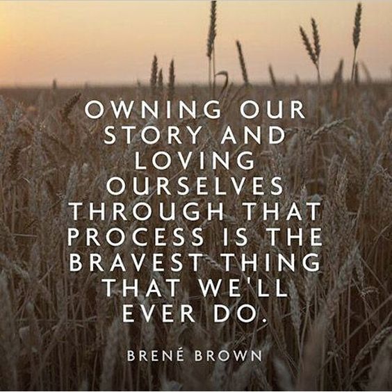 Owning our story and loving ourselves
