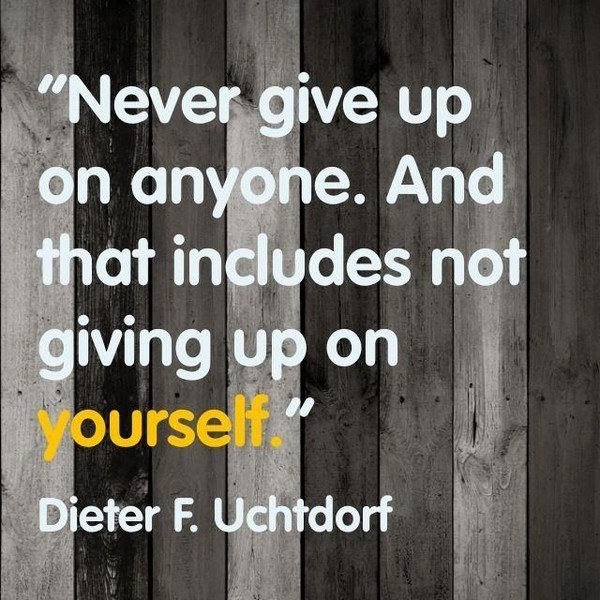 never give up on anyone