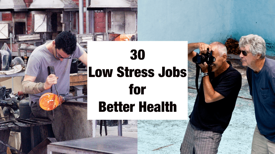 30 Low Stress Jobs to Live a Peaceful Life