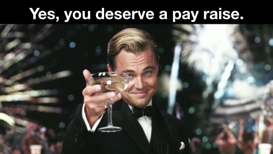 Revealed: How to Ask (and Get) a Raise You Deserve