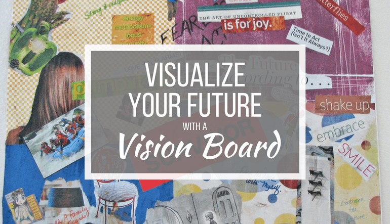 Why I Still Create a Vision Board as an Adult (Right, It’s Not Just for Kids!)