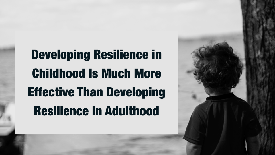 How to Foster Your Child’s Resilience to Survive in This Chaotic World
