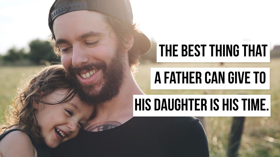 The Role a Father Plays in His Daughter’s Life