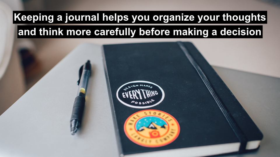 How Keeping a Journal Can Increase Your Chances of Making Right Decisions