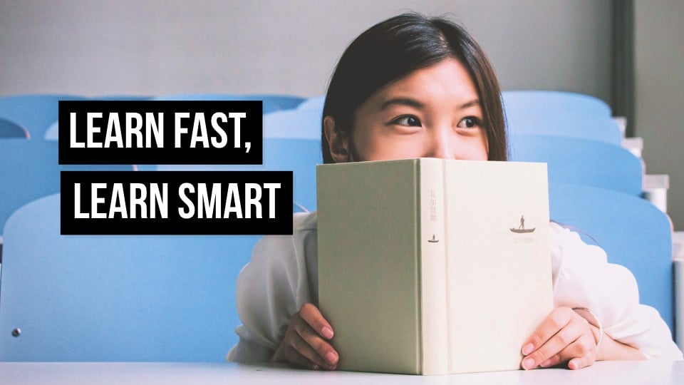 How to Learn Smart and Become a Quick Learner