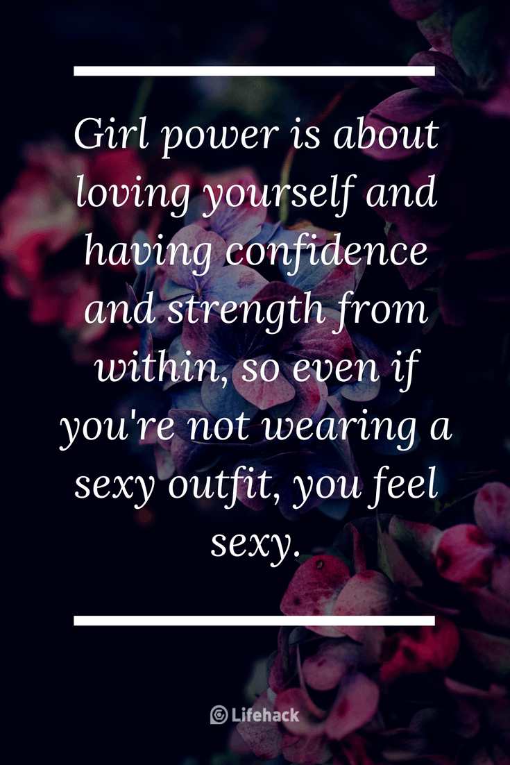Girl power is about loving yourself and having confidence