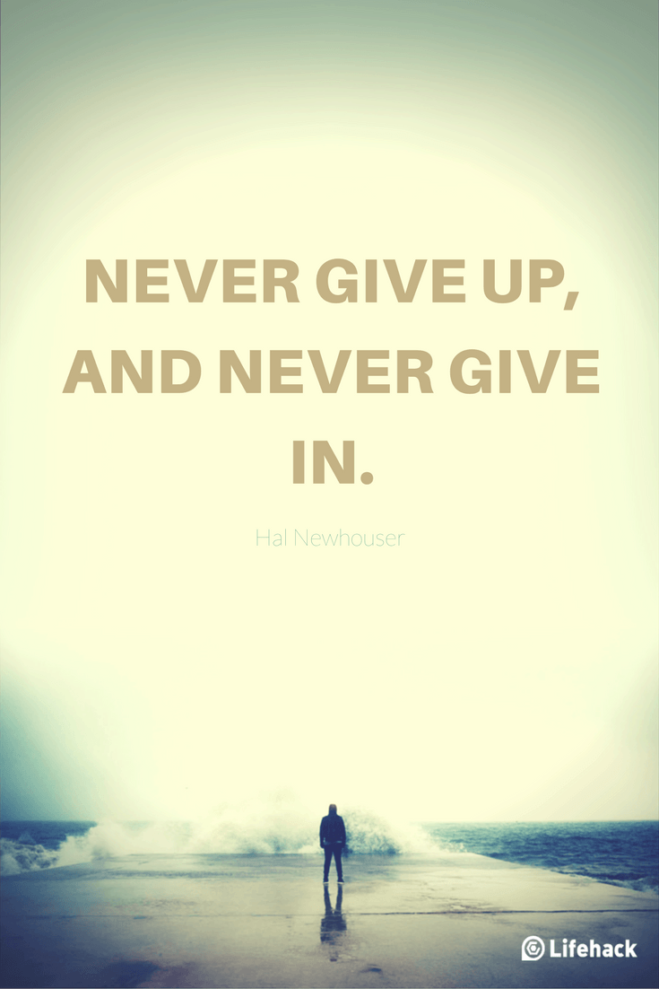 25 Never Give Up Quotes About Perseverance