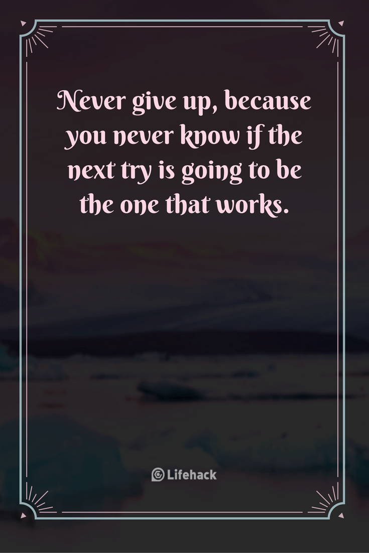 25 Never Give Up Quotes About Perseverance