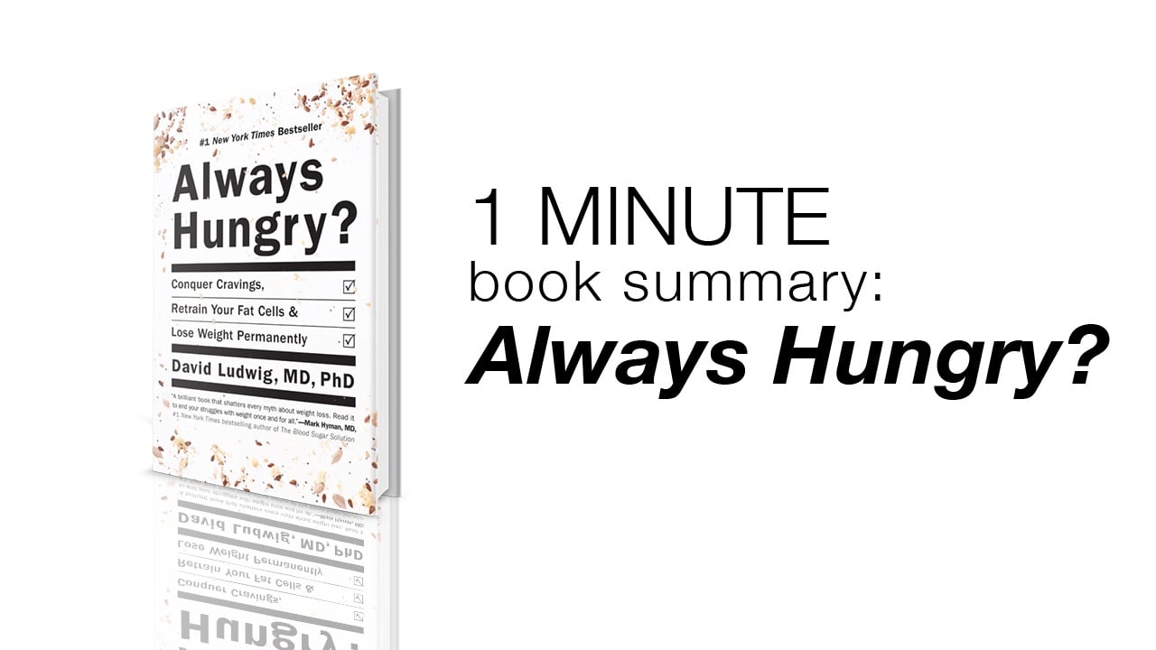 1 Minute Book Summary: Always Hungry?