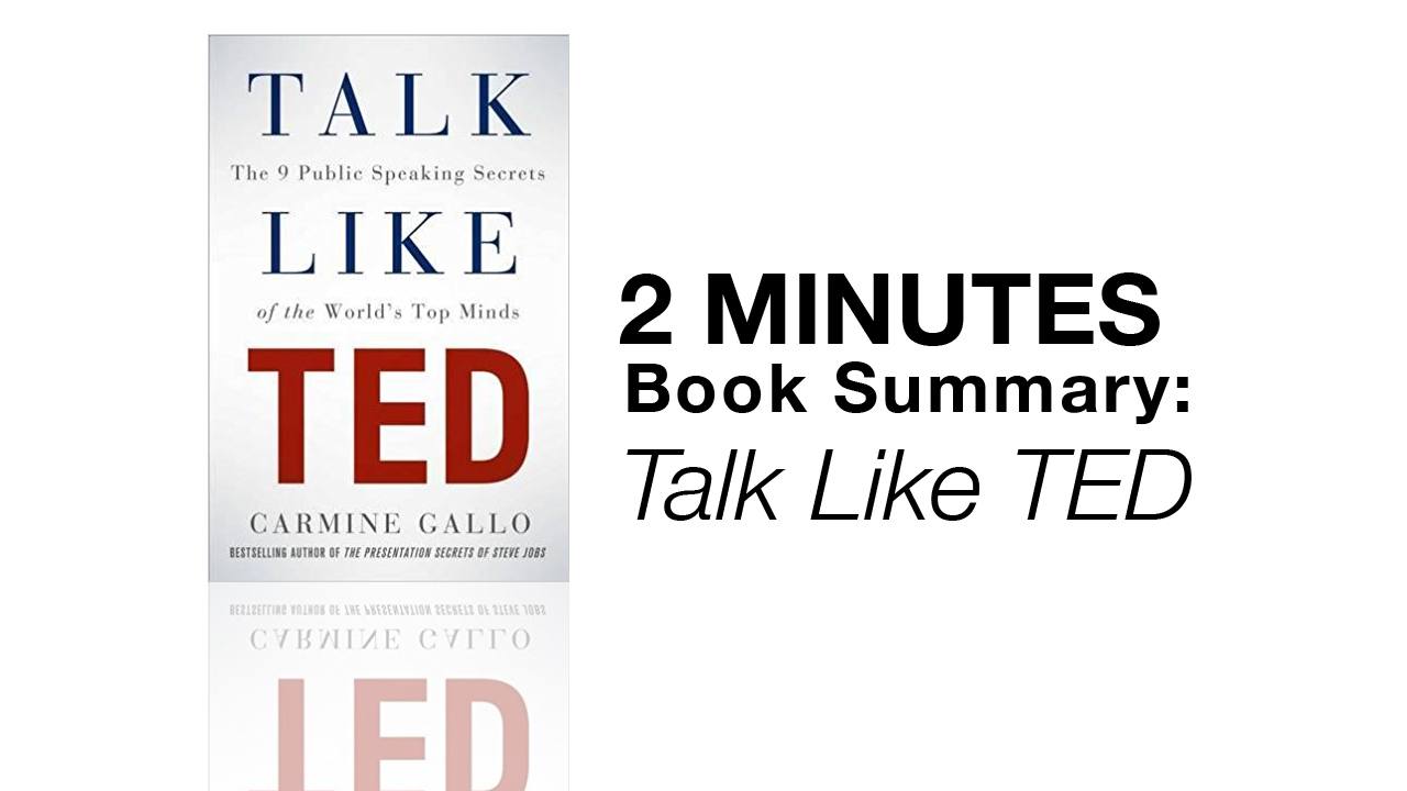2 Minutes Book Summary: Talk Like TED