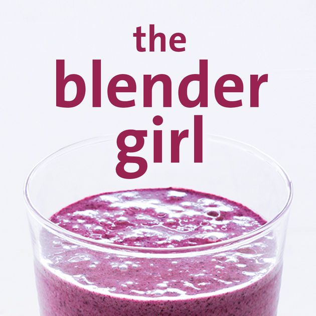 Ditch Your Banana and Kale! Use &#8220;The Blender Girl&#8221; To Find Your Fun and Tasty Smoothie Recipes