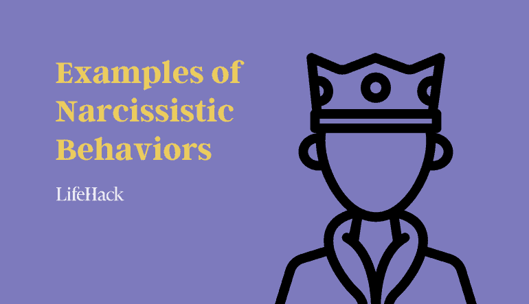 Examples Of Narcissistic Behaviors And How To Deal With Them Lifehack