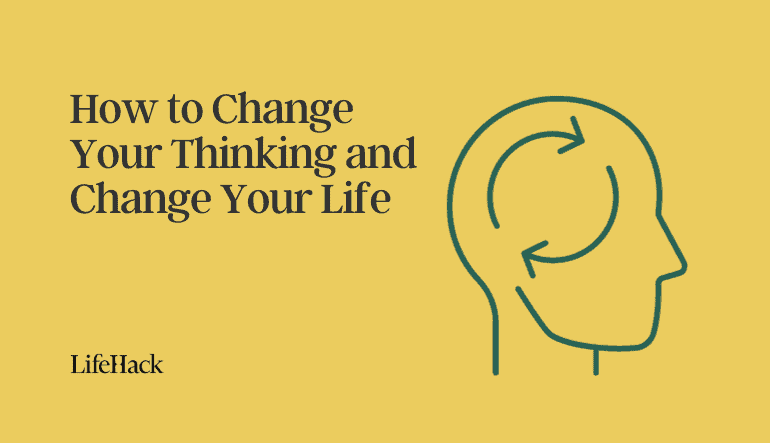 change thinking change your life