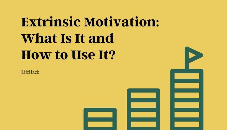 What is Extrinsic Motivation and How Can You Use It