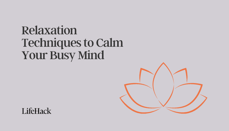 relaxation techniques to calm your mind