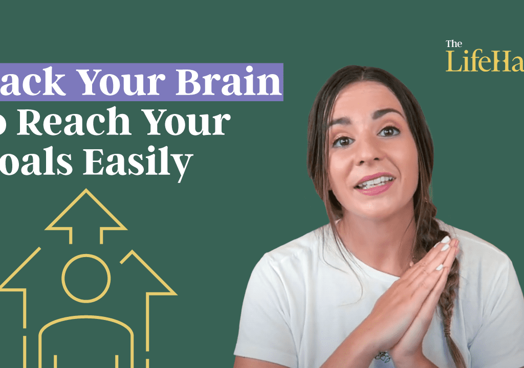 How to Hack Your Brain to Achieve Your Goals