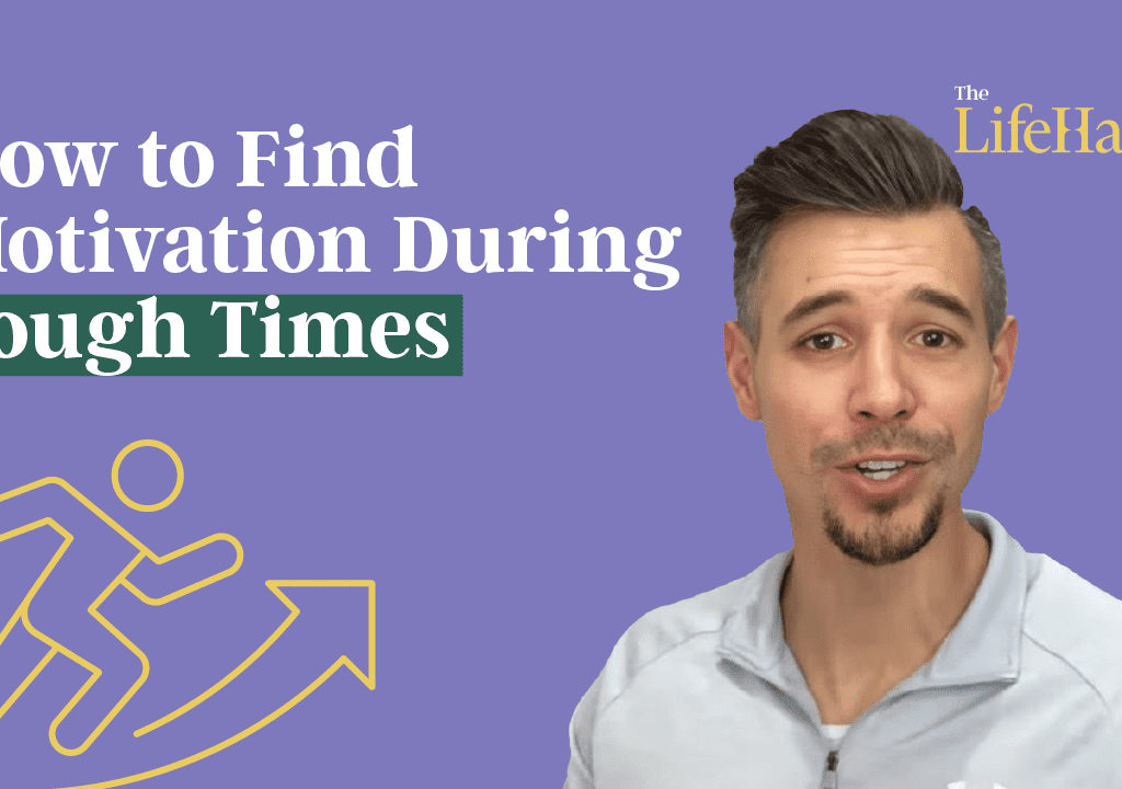 How to Find Motivation When Tough Times Won’t Seem to Pass