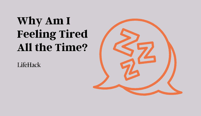feeling tired all the time