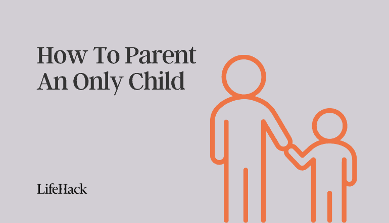 how to parent an only child