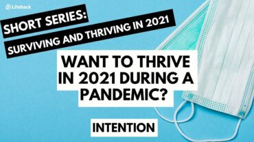 Surviving and Thriving Amid the Pandemic: Intentional Living
