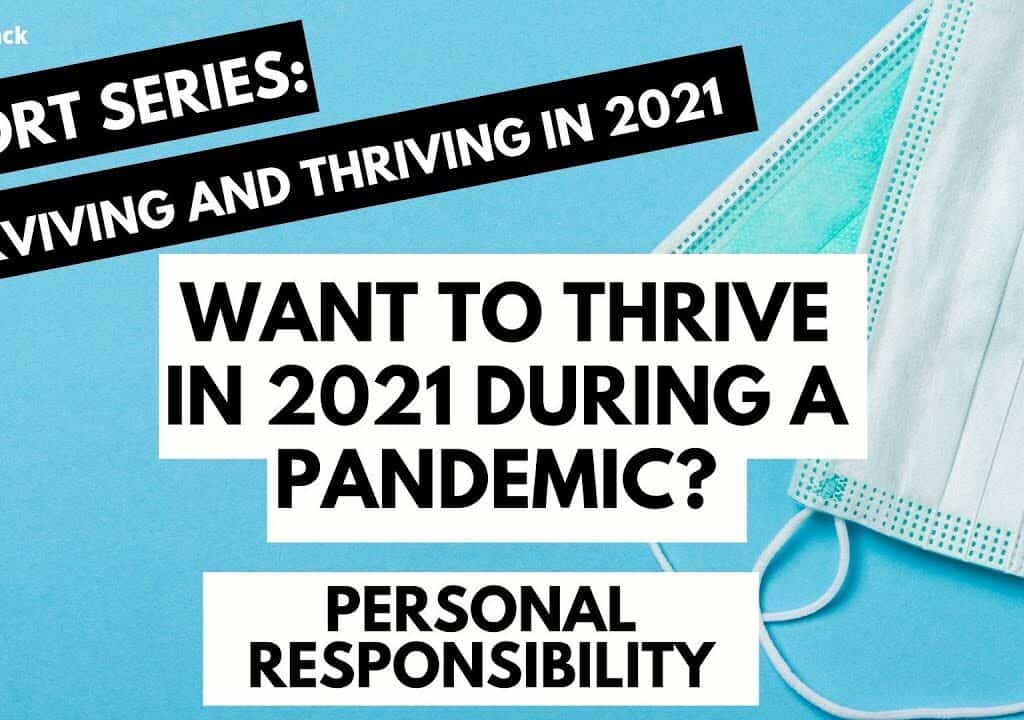 Surviving and Thriving Amid the Pandemic: Personal Responsibility