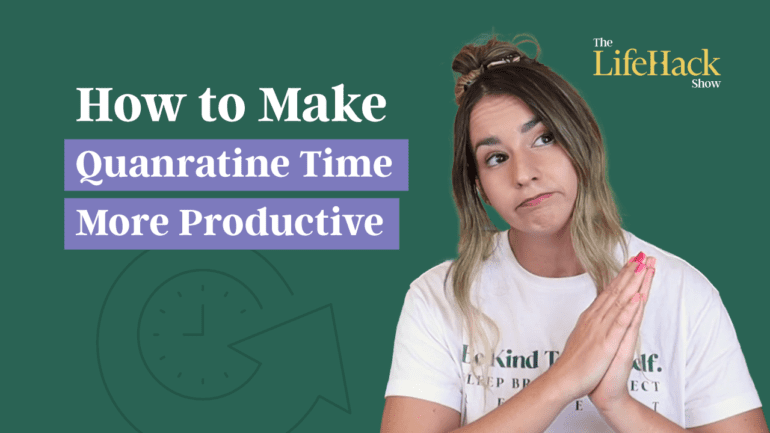 productive quarantine time