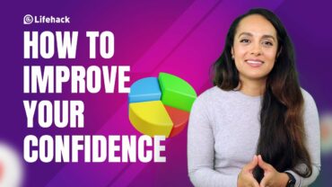 How to Improve Your Confidence And Give a Boost to Your Self-Esteem