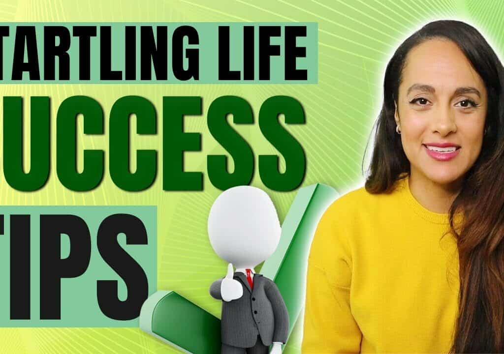 Startling Life Success Tips That Help to Live the Life of Dreams
