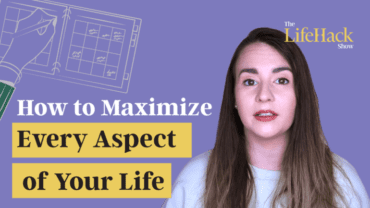maximize aspects of life
