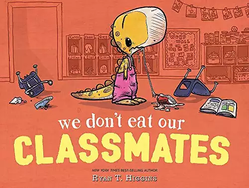 We Don't Eat Our Classmates (A Penelope Rex Book)