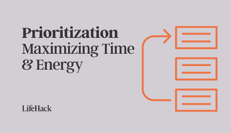 Prioritization &#8211; Using Your Time and Energy Effectively
