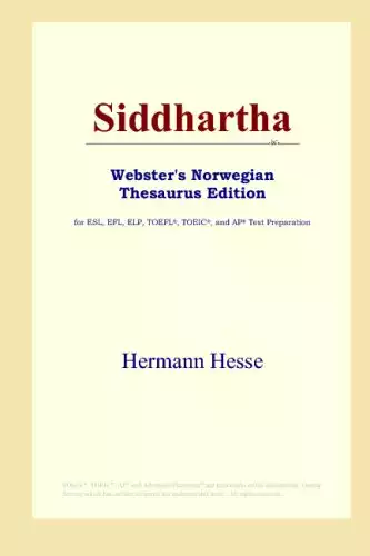Siddhartha (Webster's Norwegian Thesaurus Edition)