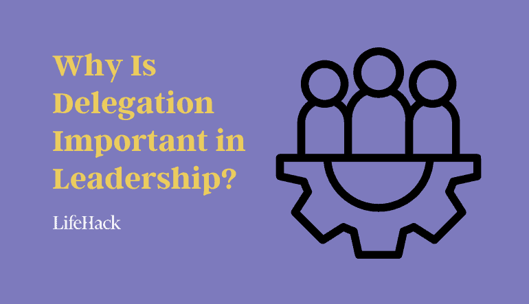 importance of delegation in leadership
